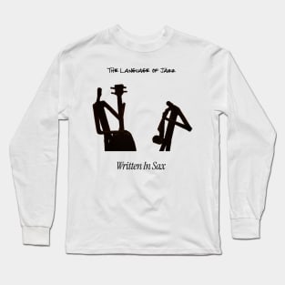 The Language Of Jazz Long Sleeve T-Shirt